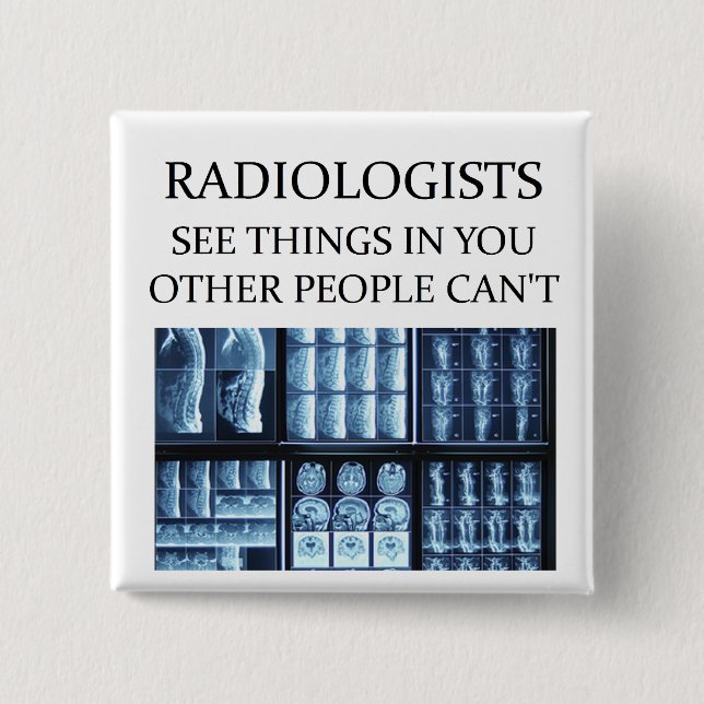 RADIOLOGisT  radiology 15 Cm Square Badge (Front)