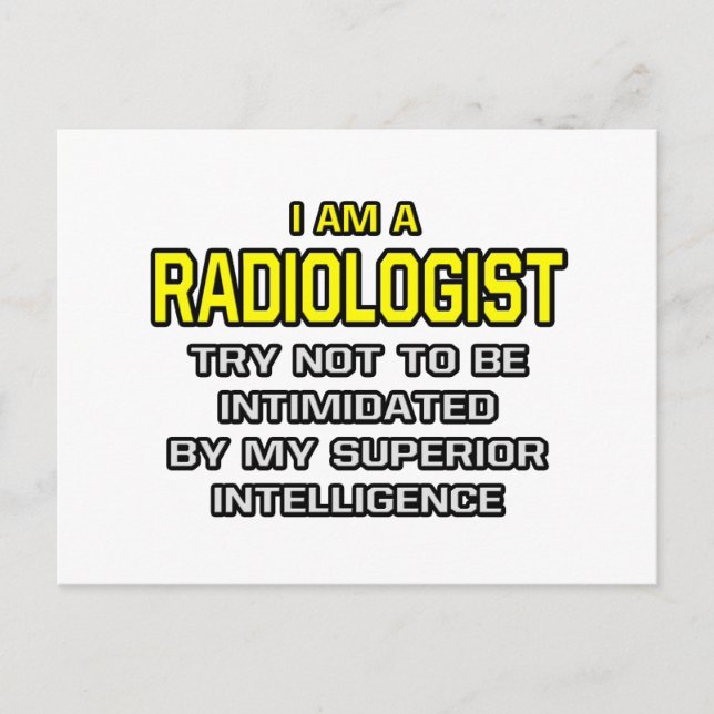 Radiologist...Superior Intelligence Postcard (Front)