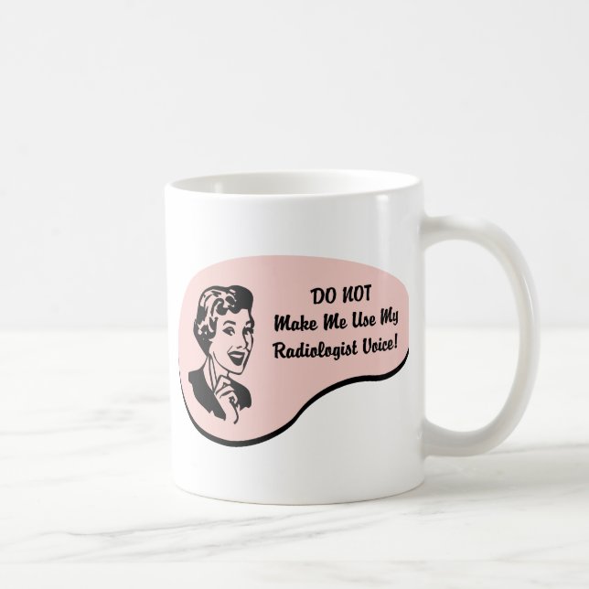 Radiologist Voice Coffee Mug (Right)