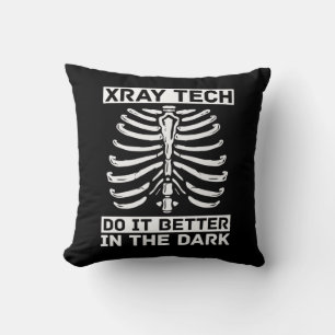 Radiologist Xray Tech Do It Better In The Dark Cushion