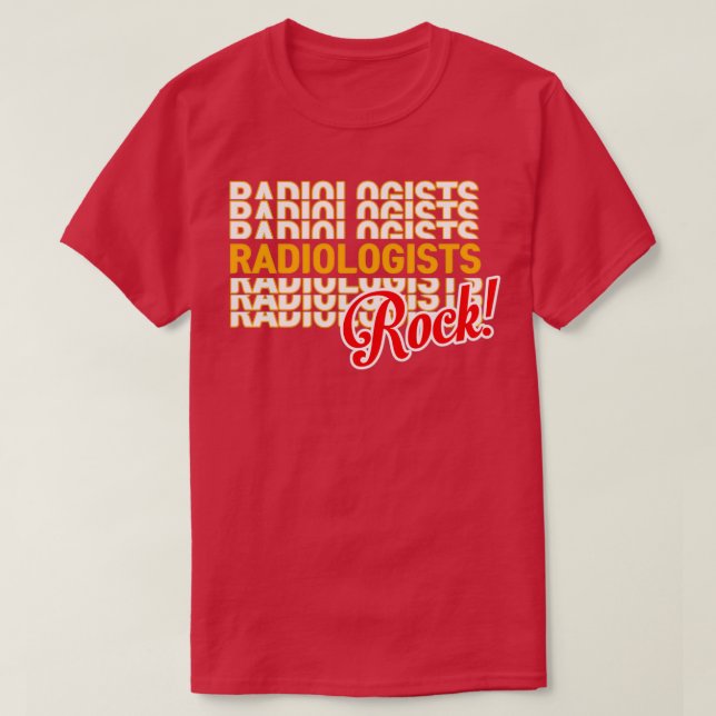 radiologists radiologists rock T-Shirt (Design Front)