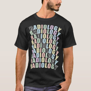 Radiology assistants Technologist radilogy technic T-Shirt