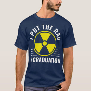 Radiology Graduation Rad Tech Radiology Nurse Grad T-Shirt