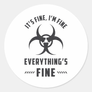 Radiology It's Fine I'm Fine Everything's Fine Classic Round Sticker
