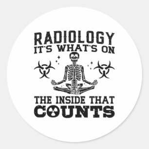 Radiology It's What's On The Technologist Xray Classic Round Sticker