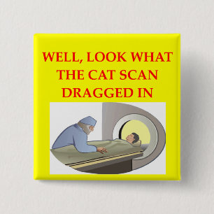 radiology joke 15 cm square badge