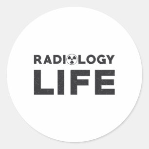 Radiology Life Rad Techs Technologist X-Ray Tech Classic Round Sticker
