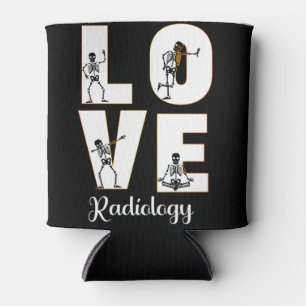 Radiology Love Radiologist Skeleton XRay Can Cooler