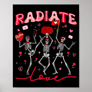 Radiology Radiate Rad Tech Valentine Skeleton Hear Poster