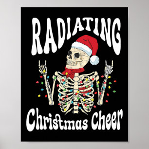 Radiology Radiating Christmas Cheer X-ray Rad Tech Poster