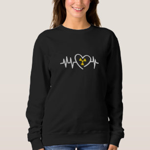 Radiology Radiologist Rad Technician X Ray Tech He Sweatshirt