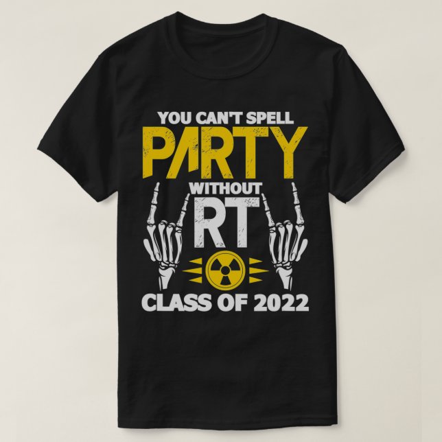 Radiology RT Class of 2022 Rad Tech School Graduat T-Shirt (Design Front)