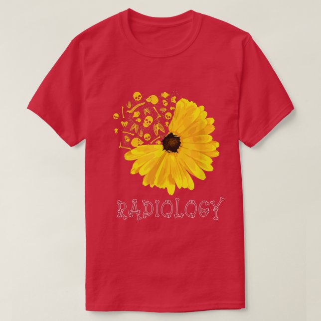 Radiology SunFlower Tech Radiologist X-Ray Radiogr T-Shirt (Design Front)