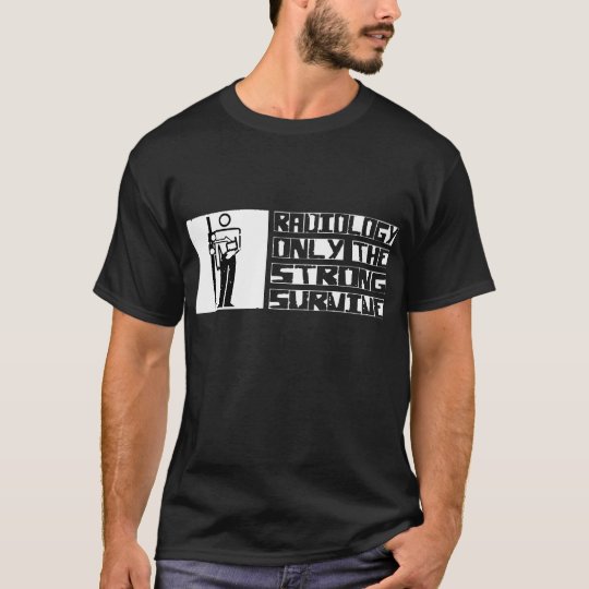 Radiology Survive T-Shirt