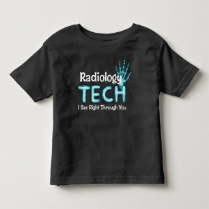 Radiology Tech Humour X Ray Toddler T-Shirt