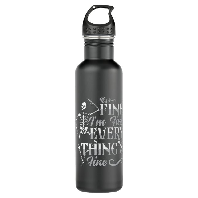 Radiology Tech It's Fine I'm Fine Technologist 710 Ml Water Bottle (Front)