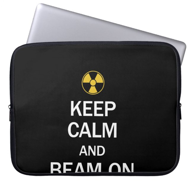 Radiology Tech Keep Calm And Beam On Laptop Sleeve (Front)