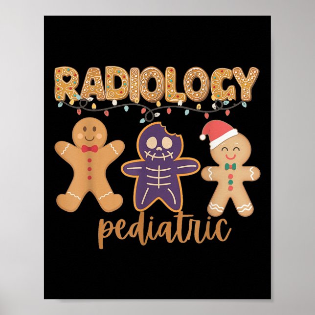 Radiology Tech Paediatrics Christmas Gingerbread M Poster (Front)