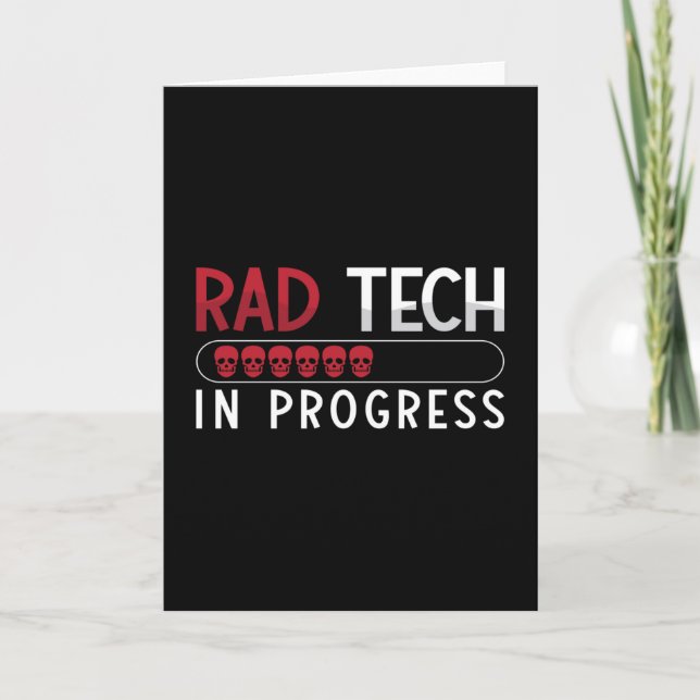 Radiology Tech Rad Tech In Progress Technologist Card (Front)