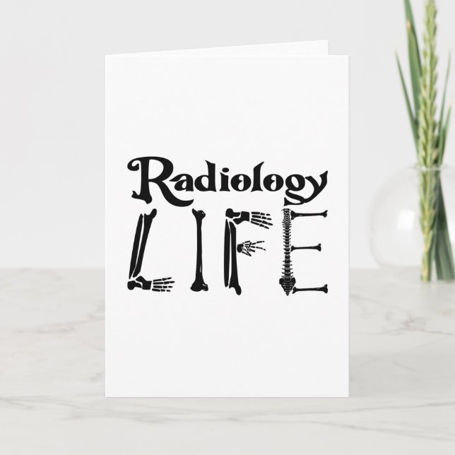 Radiology Tech Radiology Life Technologist Xray Card (Front)