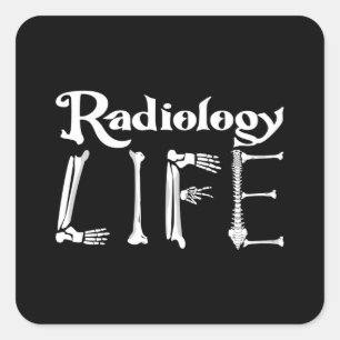 Radiology Tech Radiology Life Xray Technologist Square Sticker