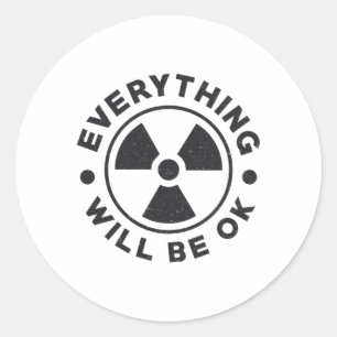 Radiology Tech Technologist Everything Will Be Ok Classic Round Sticker
