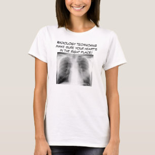 Radiology technicians make sure... T-Shirt