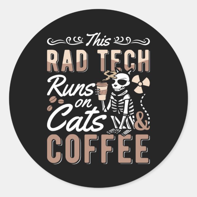 Radiology This Rad Tech Runs Cats And Coffee Xray Classic Round Sticker (Front)