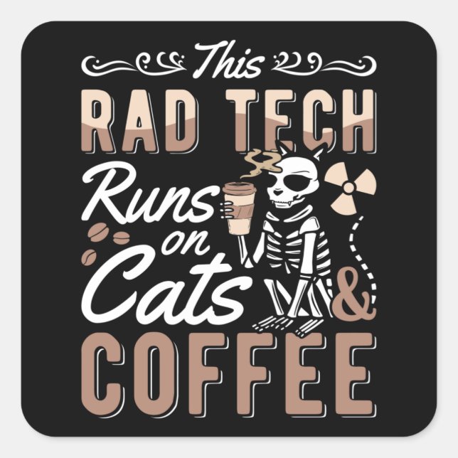 Radiology This Rad Tech Runs Cats And Coffee Xray Square Sticker (Front)