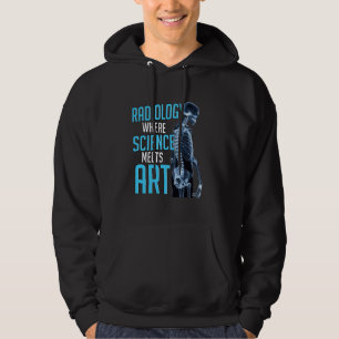 Radiology Where Science Meets Art Radiologist Medi Hoodie