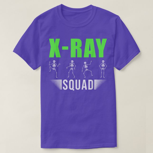 Radiology Xray Skeletons Funny Radiologist Squad  T-Shirt (Design Front)