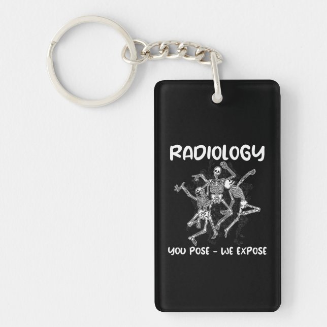 Radiology You Pose We Expose Dancing Skeleton Key Ring (Front)
