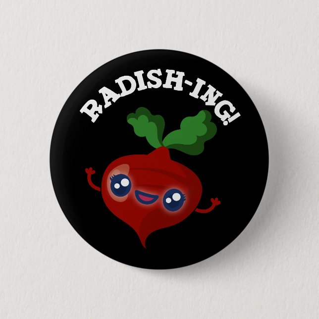 Radish-ing Funny Veggie Radish Pun Dark BG 6 Cm Round Badge (Front)