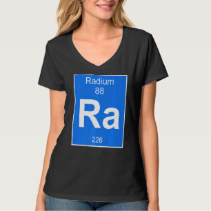Radium Element Costume Periodic Table Chemistry Fu T-Shirt