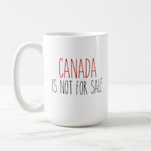 RAE DUNN Inspired Canada is not for Sale Coffee Mug