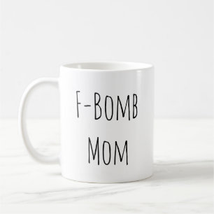 Rae Dunn Inspired F-Bomb Mum Coffee Mug