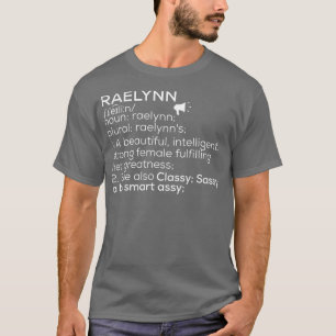 Raelynn Name Raelynn Definition Raelynn Female Nam T-Shirt