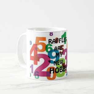 RAFFLES ARE MY NEY HOBBY COFFEE MUG