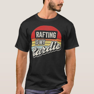 Rafting Is My Cardio Vintage Retro Raft River Prem T-Shirt