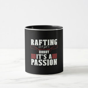 Rafting Isn't Just A Hobby Kayak Paddling Paddle Mug