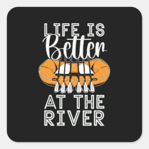Rafting Life Is Better Kayak Paddling Canoe Paddle Square Sticker