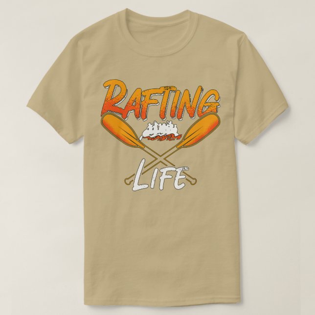 Rafting Life Raft Kayak Paddling Canoe Paddle  T-Shirt (Design Front)