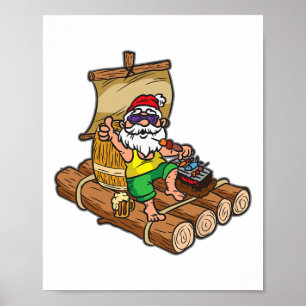 Rafting Santa Claus Christmas In July Party For Me Poster