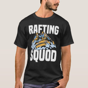 Rafting Squad Outfit For Teams Boating Mountains B T-Shirt