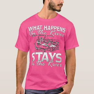 Rafting What Happens On The River Paddling Paddle  T-Shirt