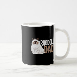 Ragdoll Cat Dad Funny Cat Owner Lovers  Coffee Mug
