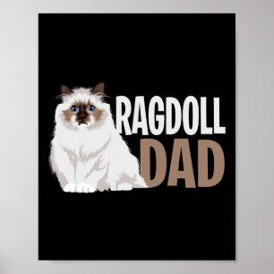 Ragdoll Cat Dad Funny Cat Owner Lovers Poster