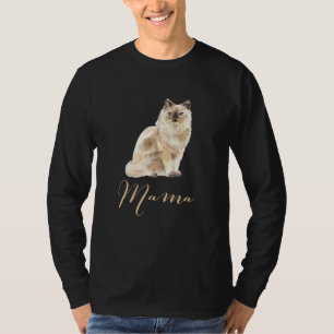 Ragdoll Cat Mama Cat Mum Cat Mama Present Cat Momm T-Shirt