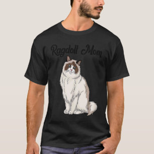 Ragdoll Cat Mum Cat Owner T-Shirt