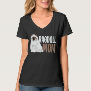 Ragdoll Cat Mum Funny Cat Owner Lovers T-Shirt